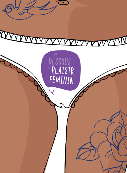 La brochure "Les dessous du plaisir féminin" est un support d'information et de sensibilisation mettant en évidence l'enjeu sociétal et féministe que constitue le plaisir féminin