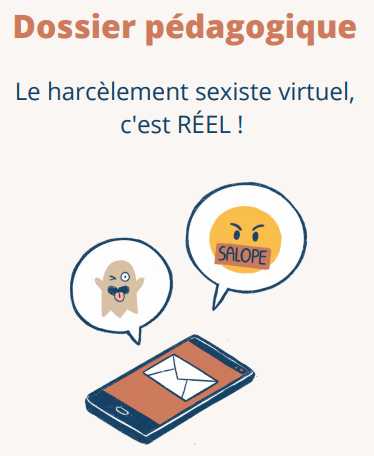 image illustrant le dossier pédagogique produit dans le cadre de la campagne Le harcèlement sexiste virtuel, c'est réel! (fond blanc)